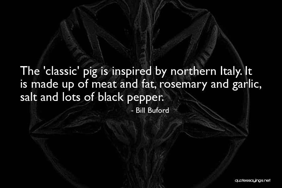 Bill Buford Quotes 642502 Bill Buford Quotes 642502