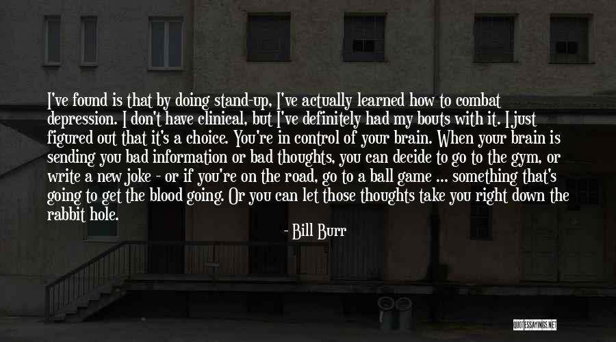 Bill Burr Quotes 1137502 Bill Burr Quotes 1137502