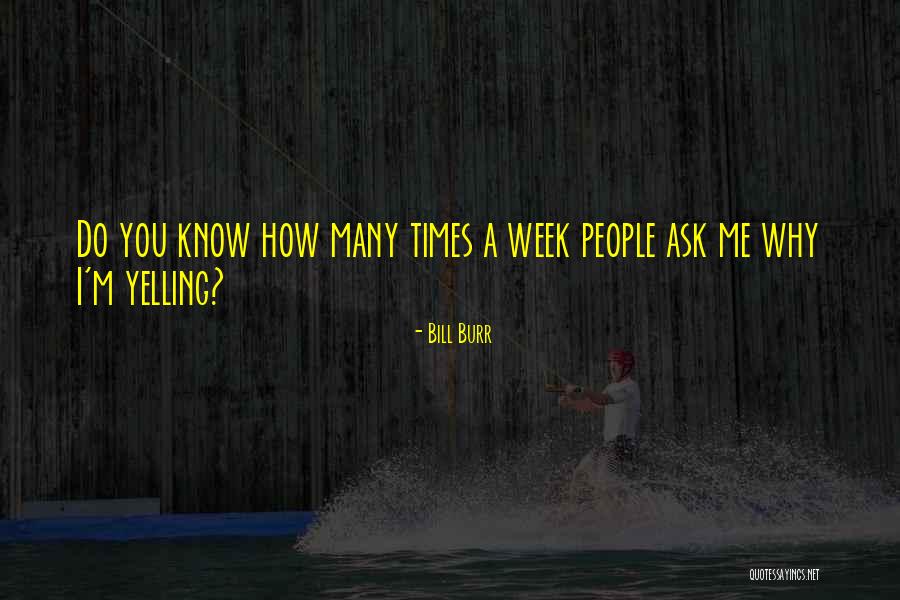 Bill Burr Quotes 134119 Bill Burr Quotes 134119