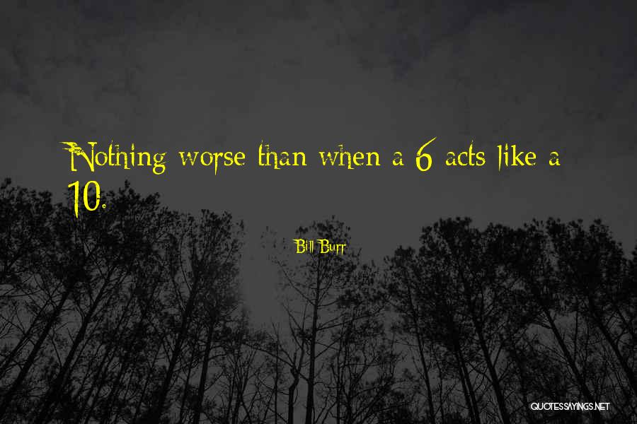 Bill Burr Quotes 1515685 Bill Burr Quotes 1515685