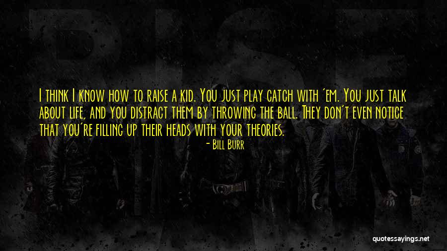 Bill Burr Quotes 1540803 Bill Burr Quotes 1540803