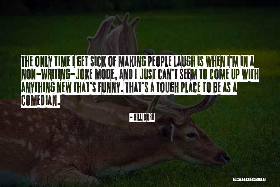 Bill Burr Quotes 1609654 Bill Burr Quotes 1609654