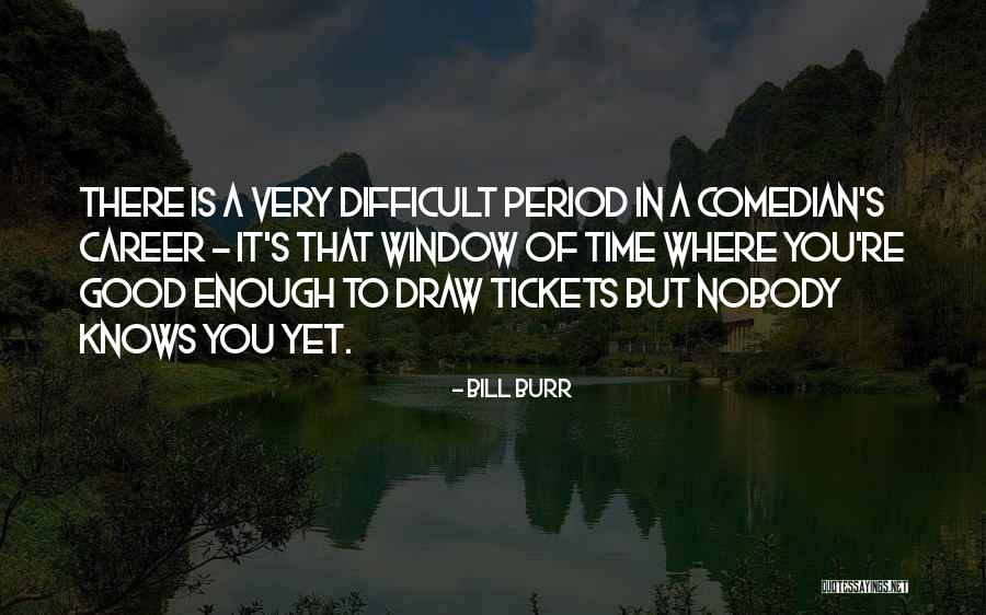 Bill Burr Quotes 1663222 Bill Burr Quotes 1663222