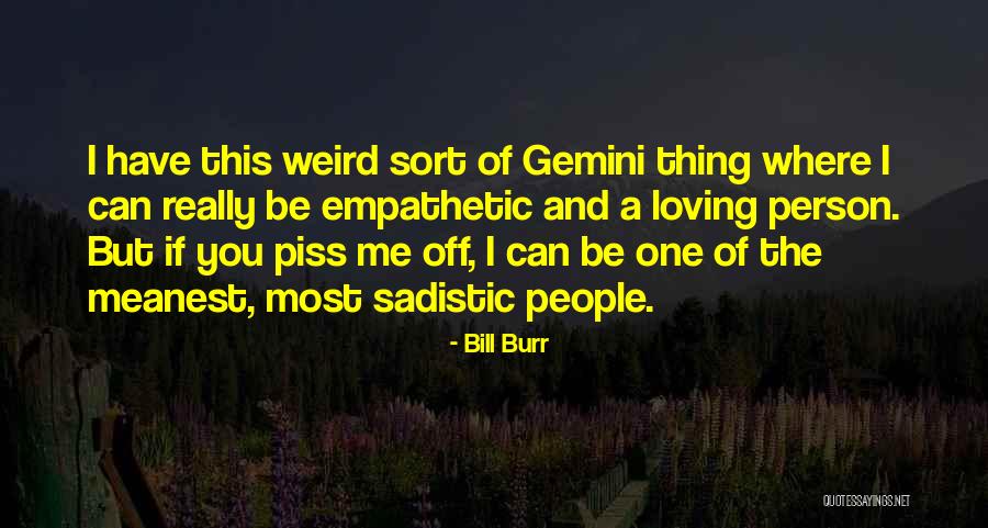 Bill Burr Quotes 1666569 Bill Burr Quotes 1666569