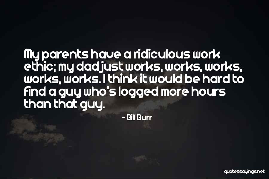 Bill Burr Quotes 1982248 Bill Burr Quotes 1982248