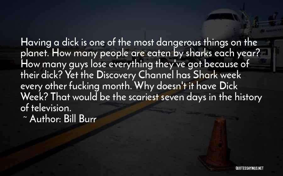 Bill Burr Quotes 211140