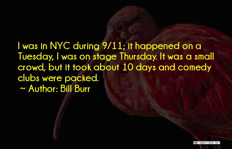 Bill Burr Quotes 516155