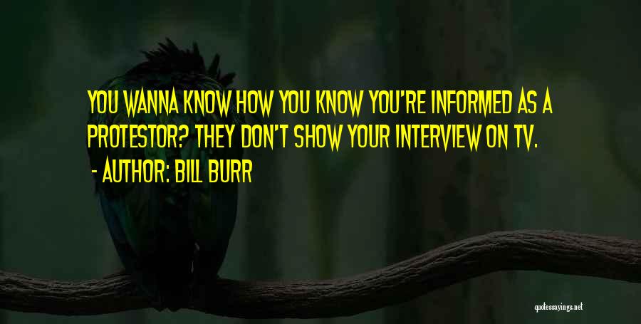 Bill Burr Quotes 749899