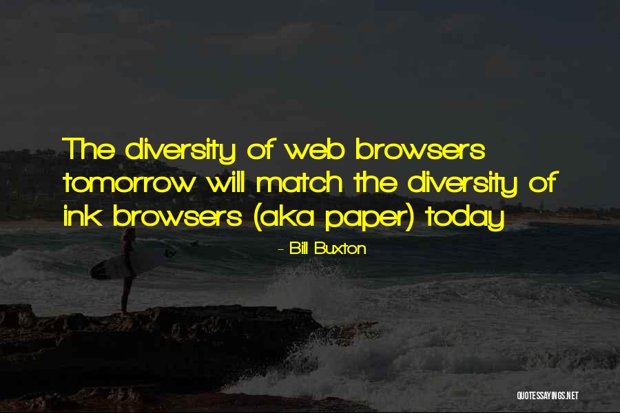 Bill Buxton Quotes 1695007 Bill Buxton Quotes 1695007