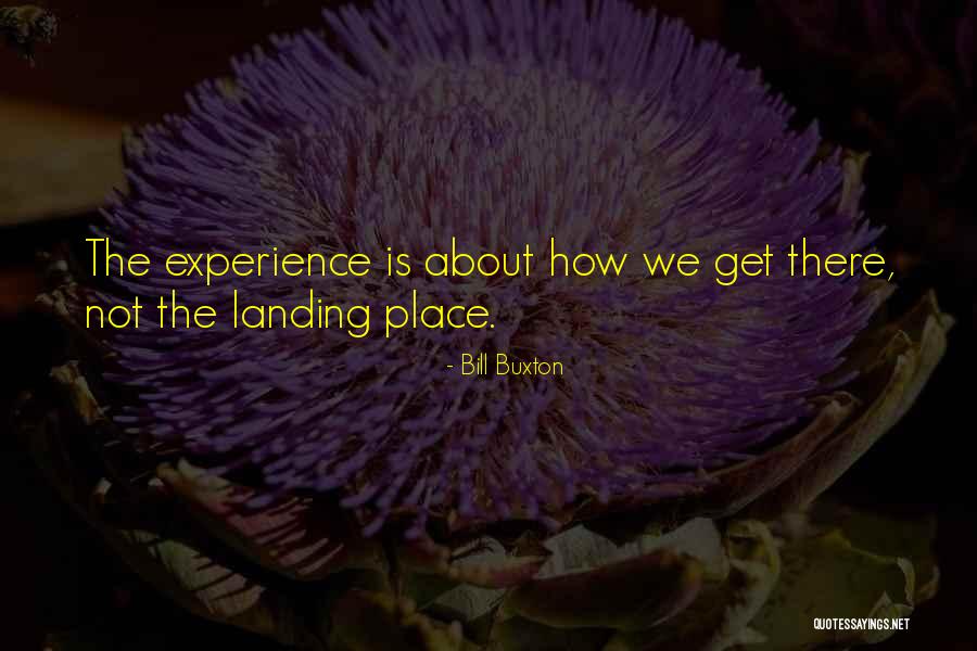 Bill Buxton Quotes 454465 Bill Buxton Quotes 454465