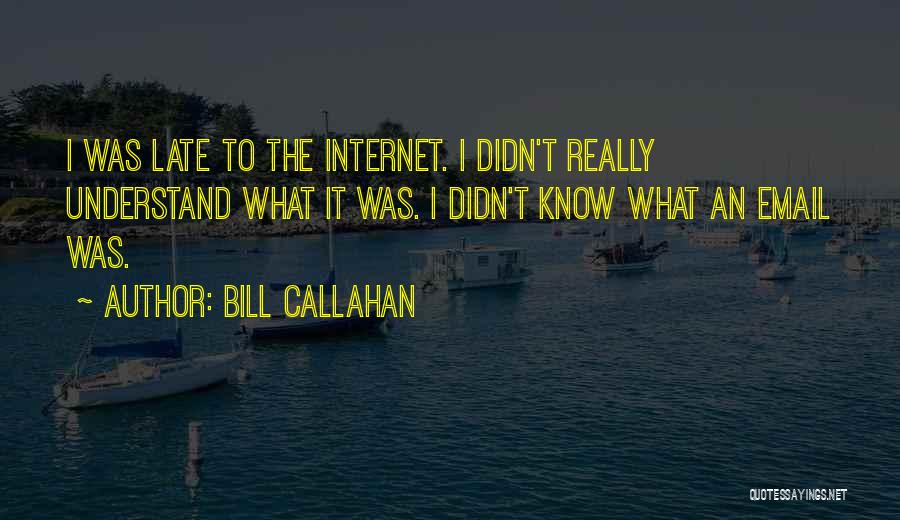 Bill Callahan Quotes 170226
