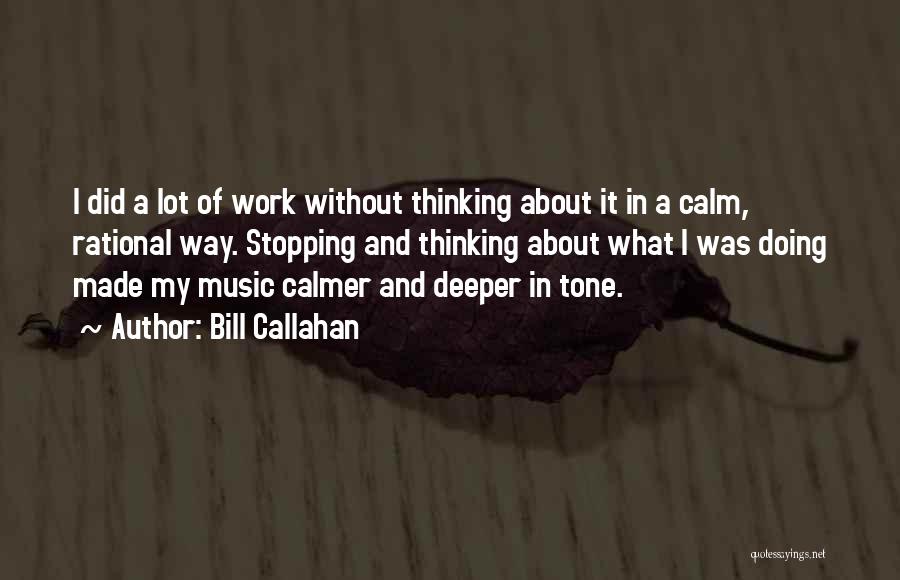 Bill Callahan Quotes 1974897