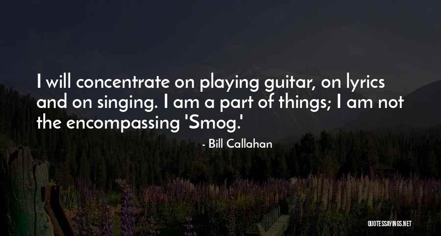 Bill Callahan Quotes 2017113 Bill Callahan Quotes 2017113