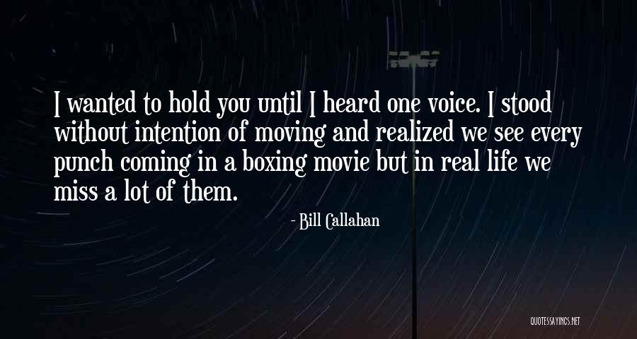 Bill Callahan Quotes 407507 Bill Callahan Quotes 407507
