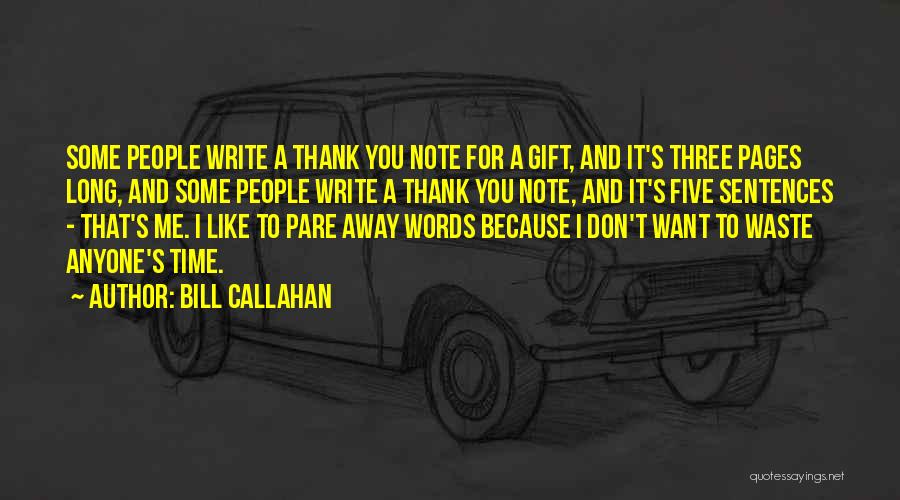 Bill Callahan Quotes 869338