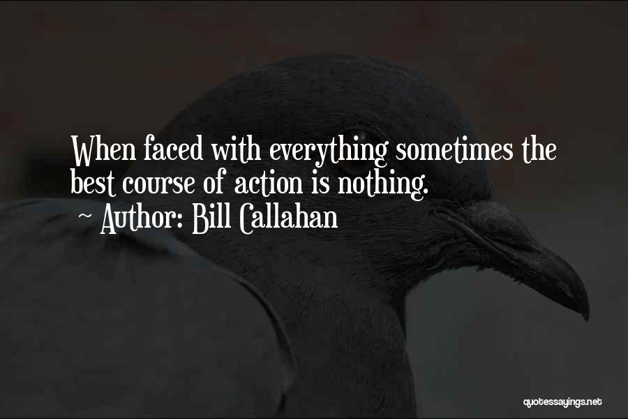 Bill Callahan Quotes 94223