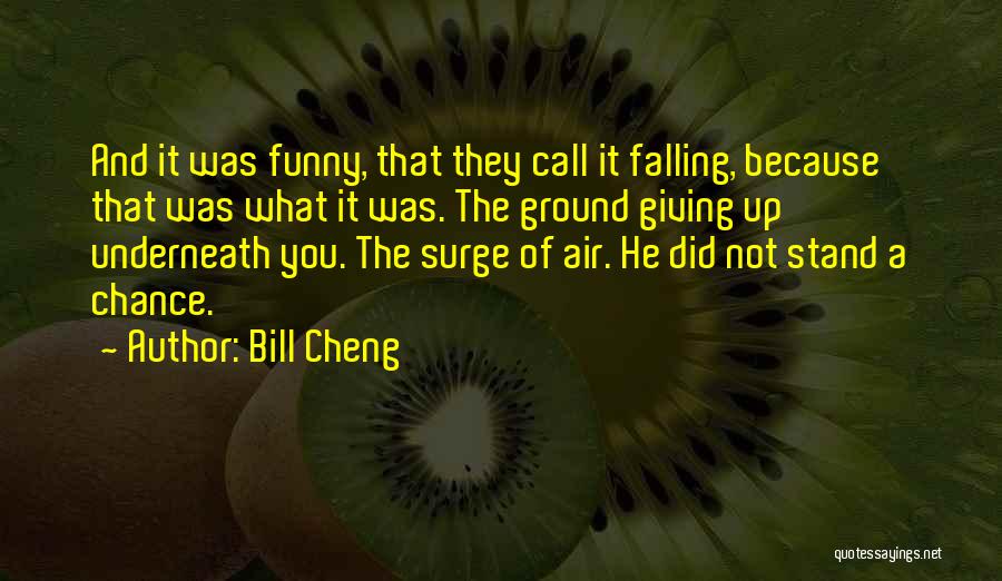 Bill Cheng Quotes 781754