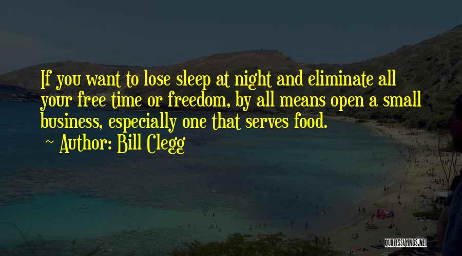 Bill Clegg Quotes 99336