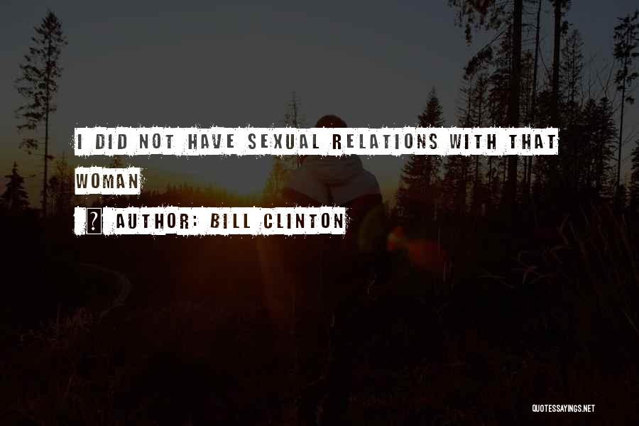 Bill Clinton Quotes 1315086