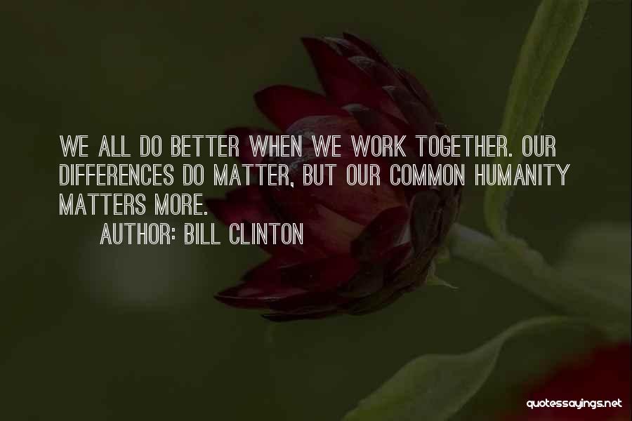 Bill Clinton Quotes 616932