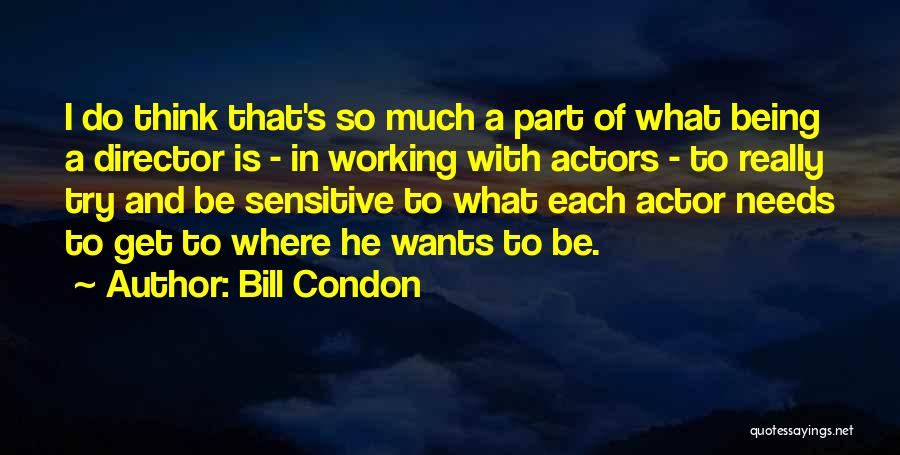 Bill Condon Quotes 1332573