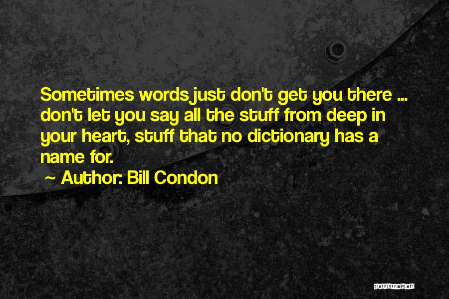 Bill Condon Quotes 1574925