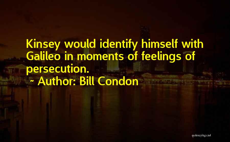 Bill Condon Quotes 1933857