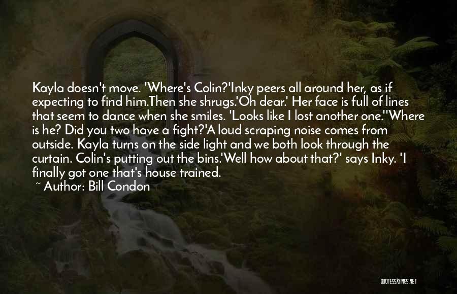 Bill Condon Quotes 2220080