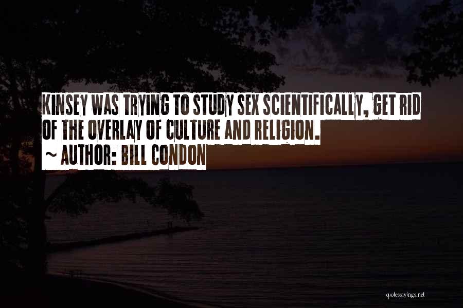 Bill Condon Quotes 803576