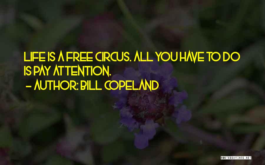 Bill Copeland Quotes 208598