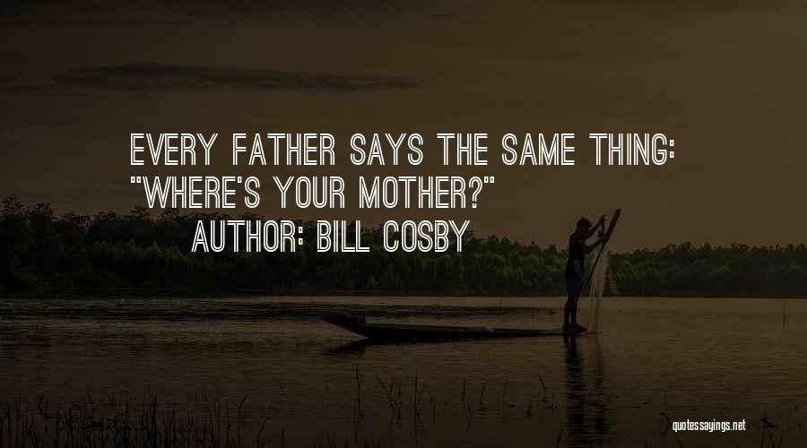 Bill Cosby Quotes 1043150