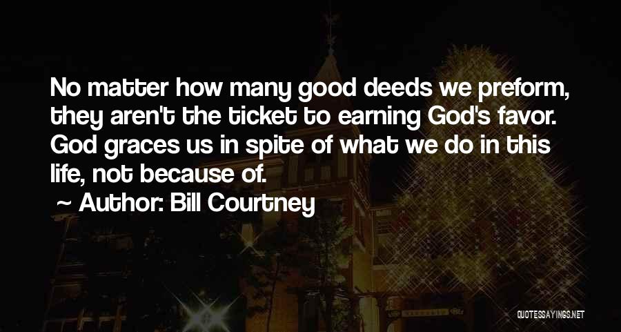 Bill Courtney Quotes 1085109