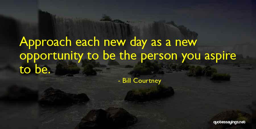 Bill Courtney Quotes 1227668