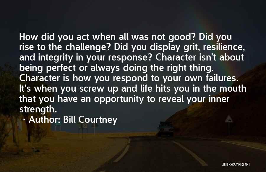 Bill Courtney Quotes 373407