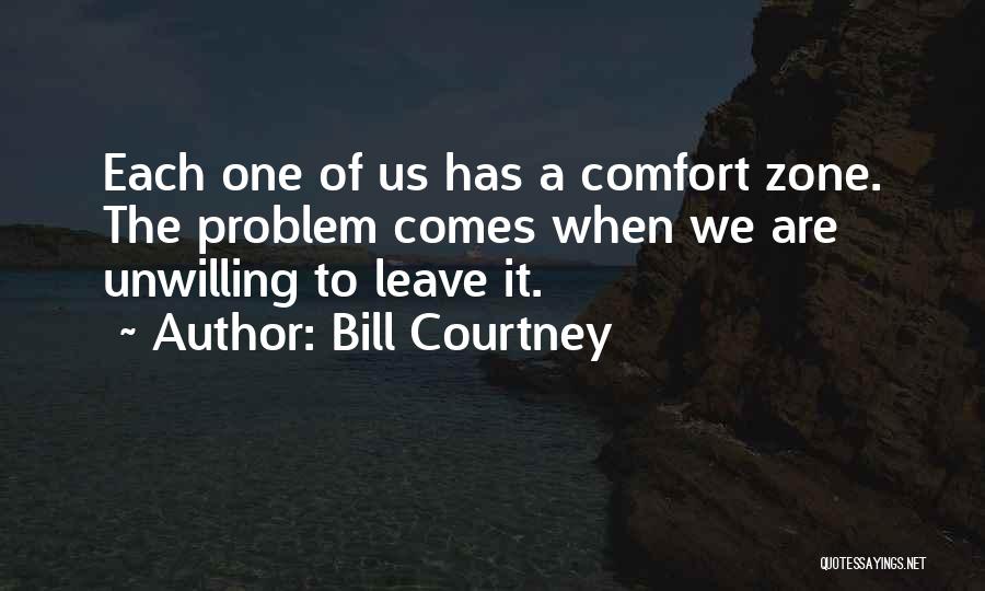Bill Courtney Quotes 490239