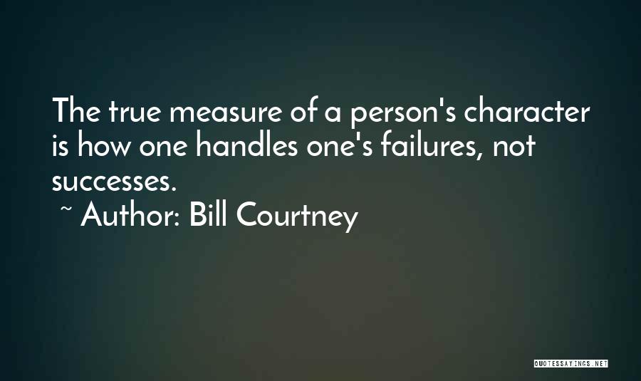 Bill Courtney Quotes 676297