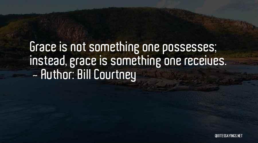 Bill Courtney Quotes 728813