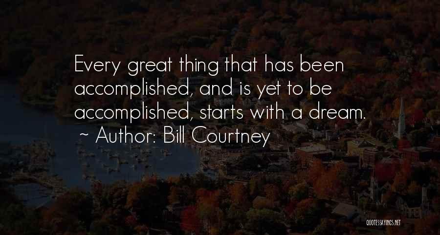 Bill Courtney Quotes 761991