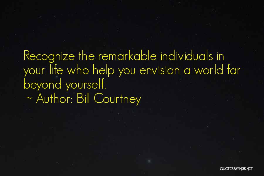 Bill Courtney Quotes 862306