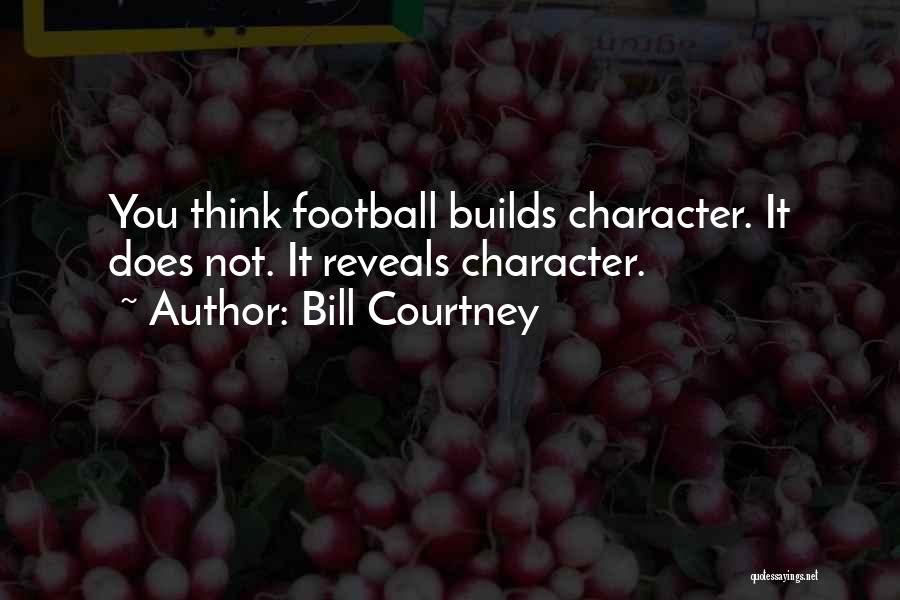 Bill Courtney Quotes 880603