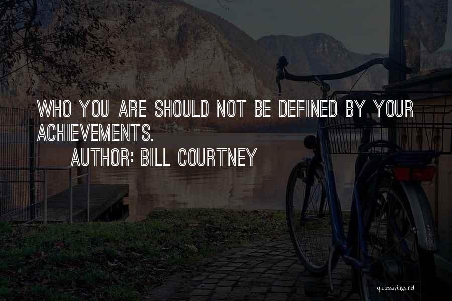 Bill Courtney Quotes 954035
