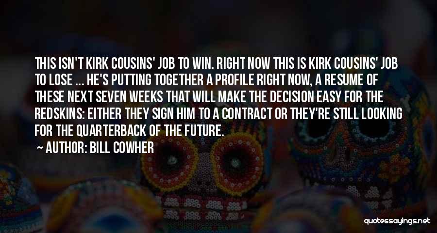 Bill Cowher Quotes 1593106