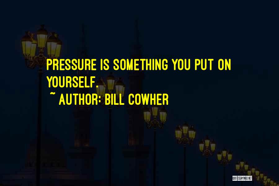 Bill Cowher Quotes 2081685