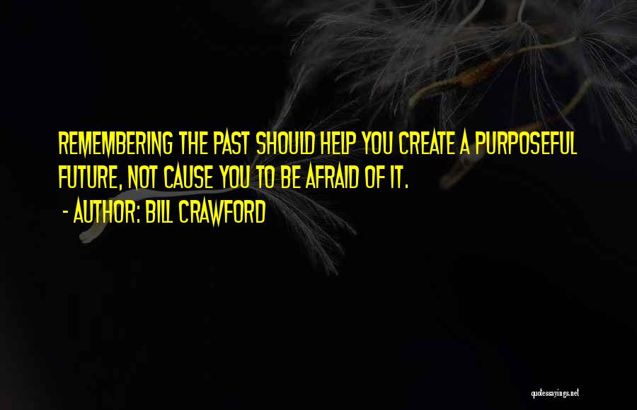 Bill Crawford Quotes 1312646