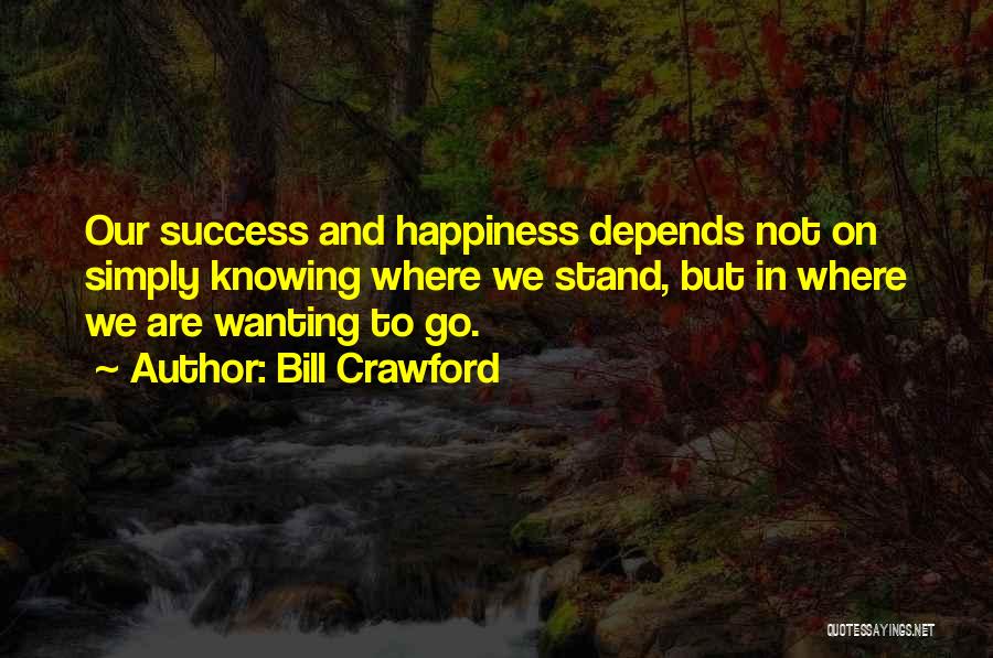 Bill Crawford Quotes 162806