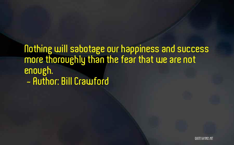 Bill Crawford Quotes 1652800
