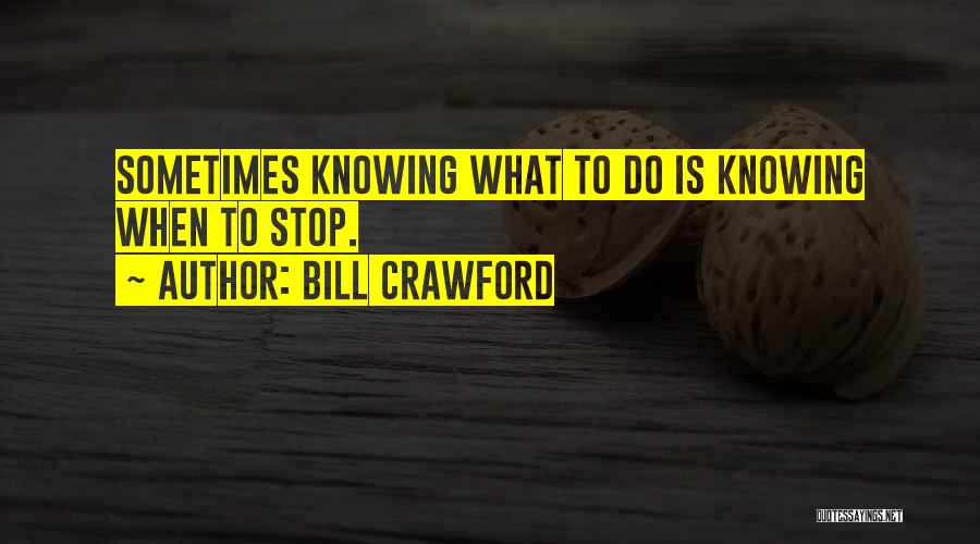 Bill Crawford Quotes 1655624