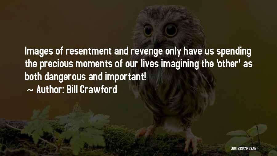 Bill Crawford Quotes 1736791