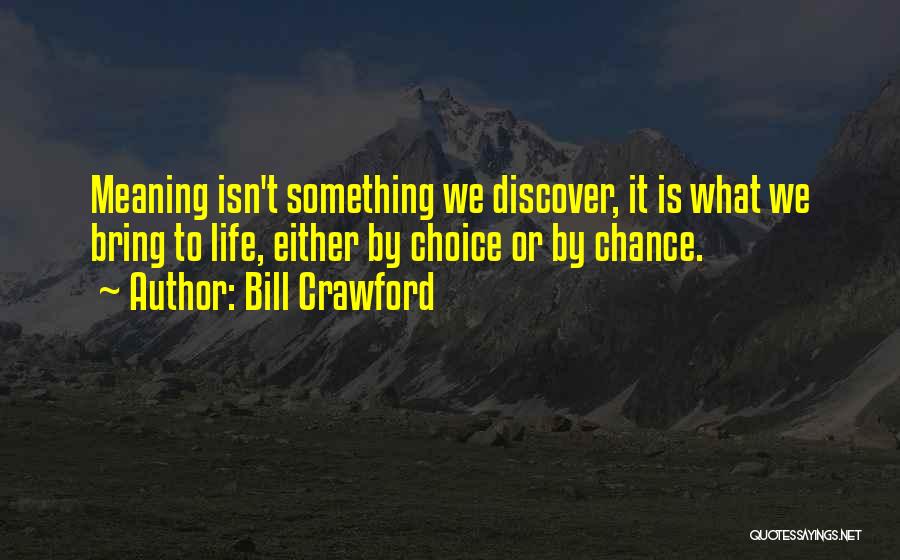 Bill Crawford Quotes 1847232