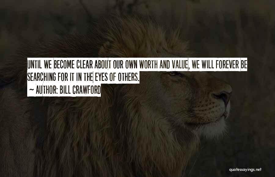 Bill Crawford Quotes 2154659 Bill Crawford Quotes 2154659